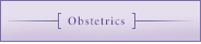 Obstetrics
